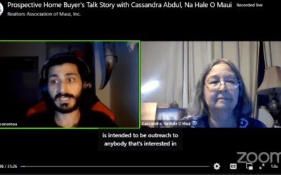 Prospective Home Buyer’s Talk Story with Cassandra Abdul, Na Hale O Maui